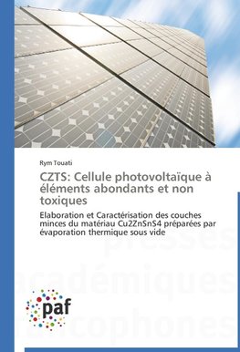 CZTS: Cellule photovoltaïque à éléments abondants et non toxiques