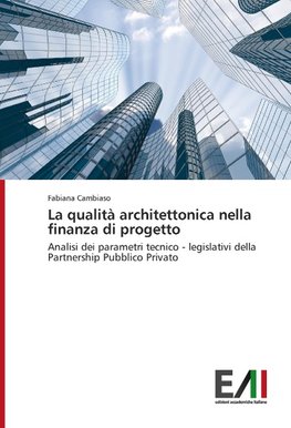 La qualità architettonica nella finanza di progetto