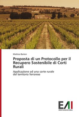 Proposta di un Protocollo per il Recupero Sostenibile di Corti Rurali