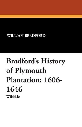 Bradford's History of Plymouth Plantation