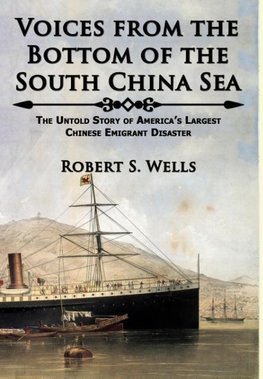 Voices from the Bottom of the South China Sea | The Untold Story of America's Largest Chinese Emigrant Disaster