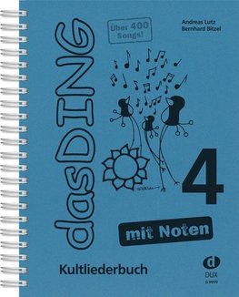 Das Ding Band 4 mit Noten - Kultliederbuch