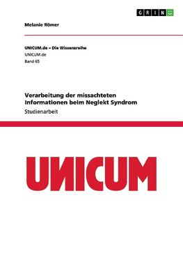 Verarbeitung der missachteten Informationen beim Neglekt Syndrom