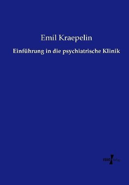 Einführung in die psychiatrische Klinik