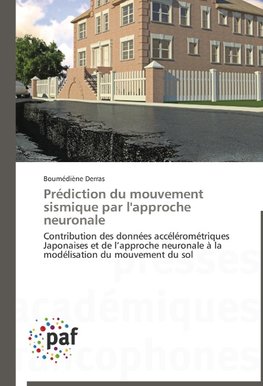 Prédiction du mouvement sismique par l'approche neuronale