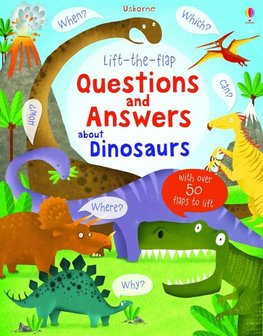 Lift-the-flap Questions and Answers about Dinosaurs