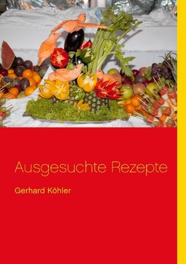 Ausgesuchte Rezepte