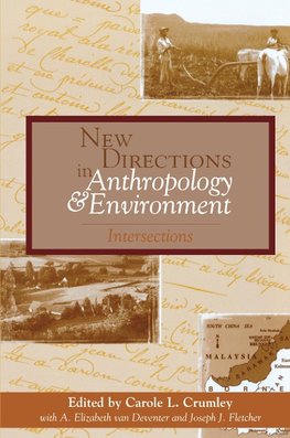 New Directions in Anthropology and Environment