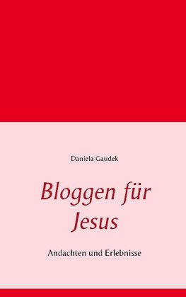 Bloggen für Jesus