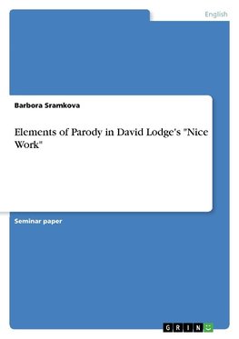 Elements of Parody in David Lodge's "Nice Work"