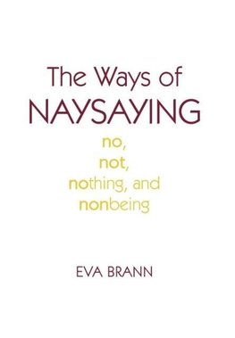 The Ways of Naysaying