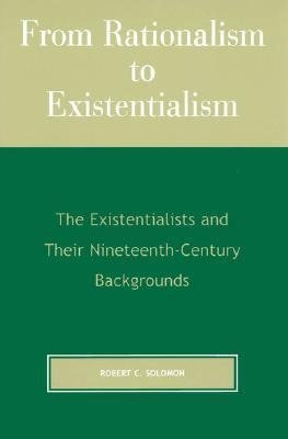 FROM RATIONALISM TO EXISTENTI         PB