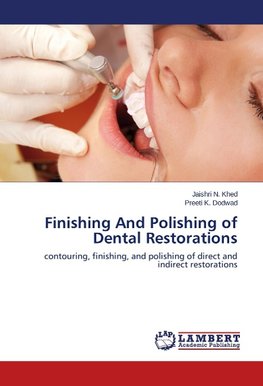 Finishing And Polishing of Dental Restorations