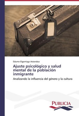 Ajuste psicológico y salud mental de la población inmigrante