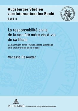 La responsabilité civile de la société mère vis-à-vis de sa filiale