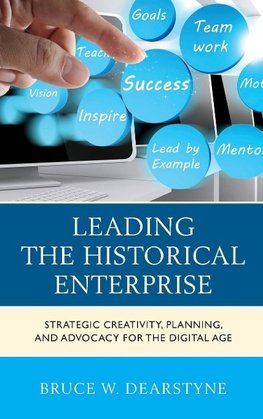 Leading the Historical Enterprise