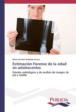 Estimación Forense de la edad en adolescentes