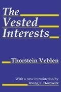 Veblen, T: Vested Interests