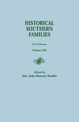 Historical Southern Families. in 23 Volumes. Volume XXI