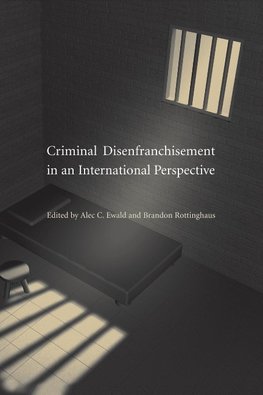 Criminal Disenfranchisement in an International Perspective