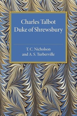 Charles Talbot, Duke of Shrewsbury