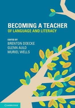 Becoming a Teacher of Language and Literacy