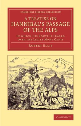 A Treatise on Hannibal's Passage of the Alps