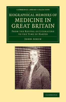 Biographical Memoirs of Medicine in Great             Britain