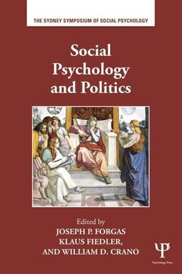 Forgas, J: Social Psychology and Politics