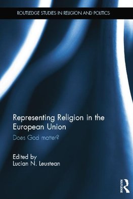 Leustean, L: Representing Religion in the European Union