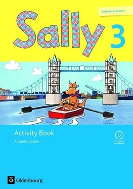 Sally 3. Schuljahr. Activity Book mit Audio-CD. Ausgabe Bayern (Neubearbeitung) - Englisch ab Klasse 3