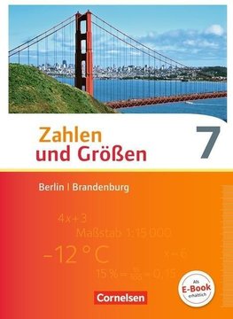 Zahlen und Größen 7. Schuljahr. Schülerbuch Berlin und Brandenburg