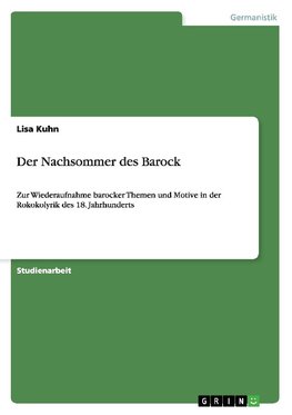 Der Nachsommer des Barock