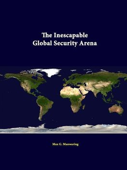 The Inescapable Global Security Arena