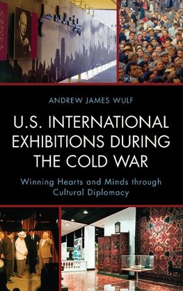 U.S. International Exhibitions During the Cold War