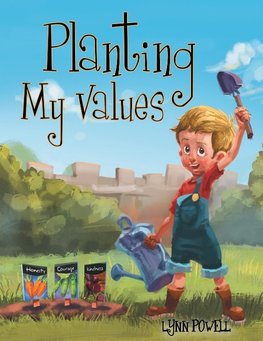 Planting My Values