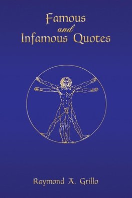 Famous and Infamous Quotes