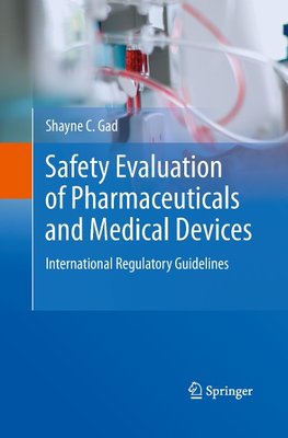 Safety Evaluation of Pharmaceuticals and Medical Devices