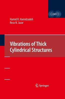 Vibrations of Thick Cylindrical Structures