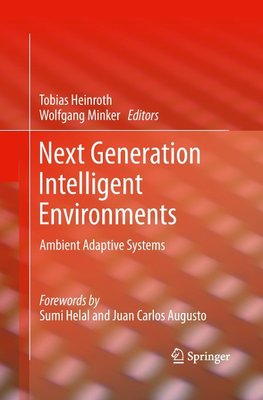 Next Generation Intelligent Environments