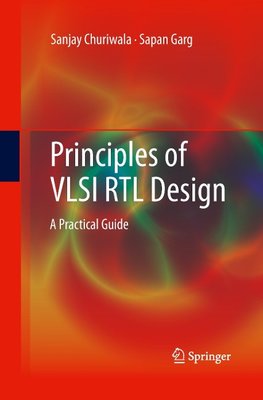 Principles of VLSI RTL Design