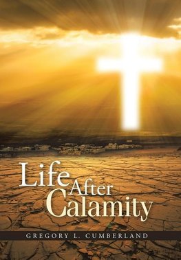 Life After Calamity