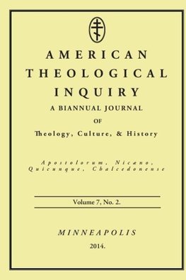 American Theological Inquiry, Volume Seven, Issue Two