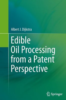 Edible Oil Processing from a Patent Perspective