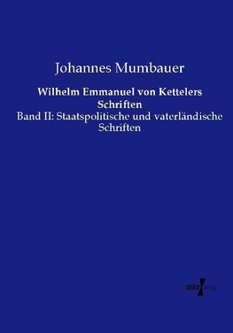 Wilhelm Emmanuel von Kettelers Schriften