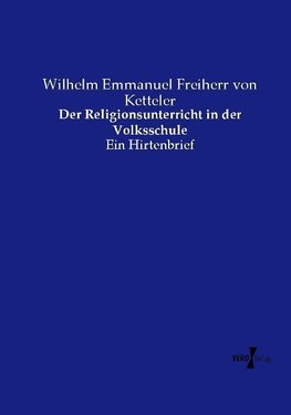 Der Religionsunterricht in der Volksschule