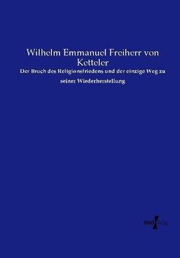 Der Bruch des Religionsfriedens und der einzige Weg zu seiner Wiederherstellung