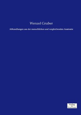 Abhandlungen aus der menschlichen und vergleichenden Anatomie