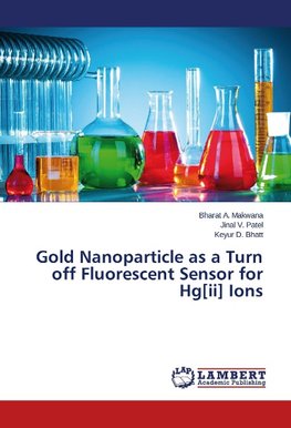 Gold Nanoparticle as a Turn off Fluorescent Sensor for Hg[ii] Ions