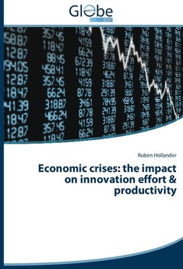 Economic crises: the impact on innovation effort & productivity